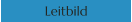 Leitbild