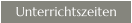 Unterrichtszeiten