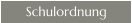 Schulordnung