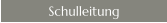 Schulleitung