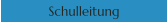 Schulleitung