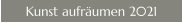 Kunst aufräumen 2021