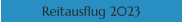 Reitausflug 2023