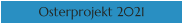Osterprojekt 2021