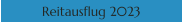 Reitausflug 2023