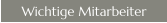 Wichtige Mitarbeiter