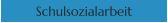 Schulsozialarbeit