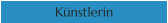 Künstlerin
