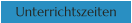Unterrichtszeiten