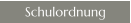 Schulordnung