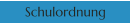 Schulordnung